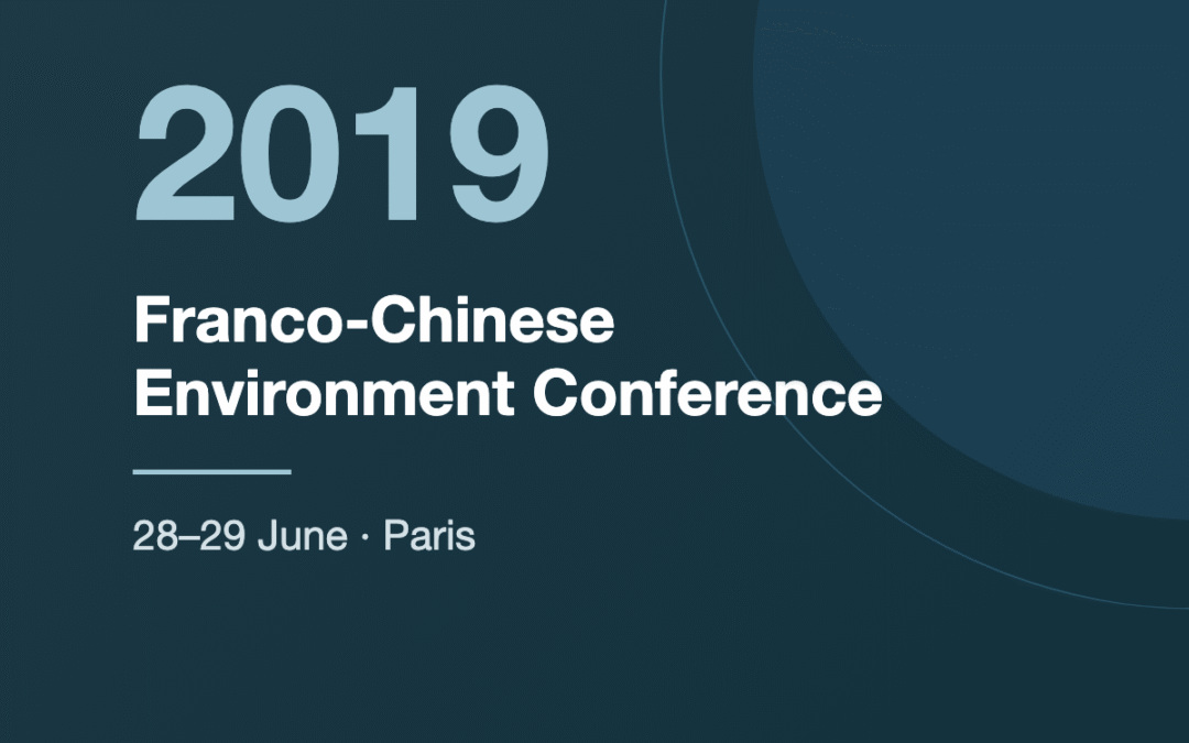 Franco-Chinese Environment Conference 2019